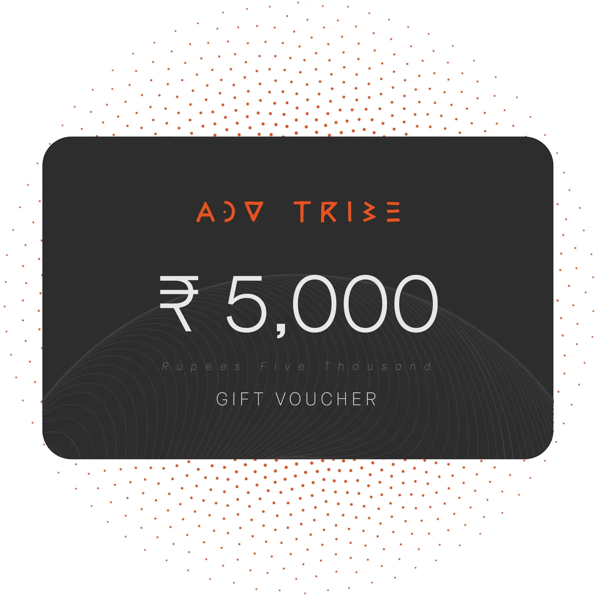 ₹5,000.00 ADV TRIBE Gift Card