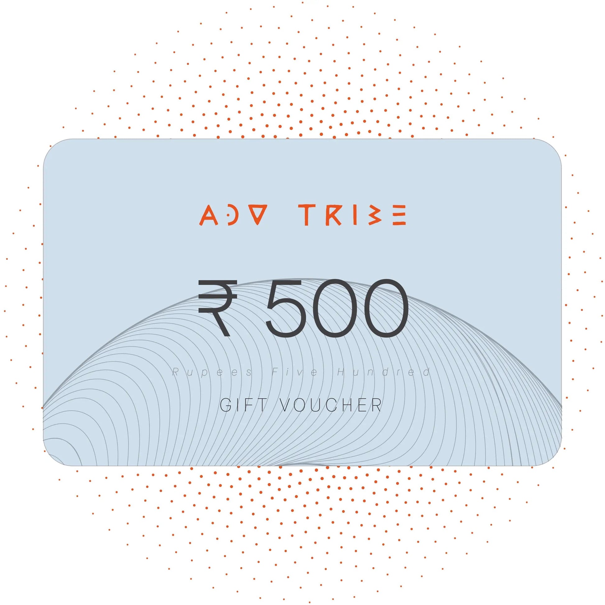 ₹500.00 ADV TRIBE Gift Card